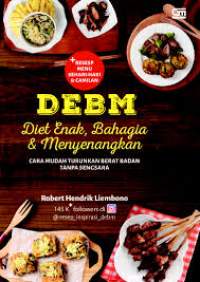 Image of DEBM : Diet Enak, Bahagia & Menyenangkan