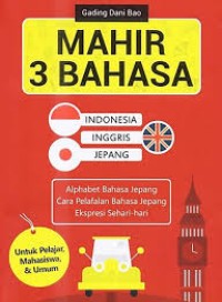 Image of Mahir 3 bahasa (indonesia, inggris dan jepang)