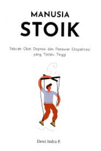 Image of Manusia Stoik: sebuah Obat Depresi dan Penawar Ekspektasi yang Terlalu Tinggi