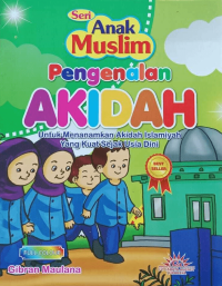 Image of Pengenalan Akidah: Untuk Menanamkan Akidah Islamiyah yang Kuat Sejak Usia Dini