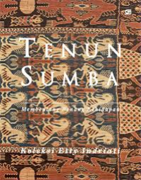 Image of Tenun Sumba: Membentang Benang Kehidupan