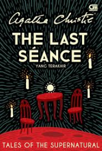 Image of The Last Seance : Yang Terakhir