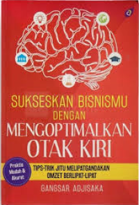 Image of Sukseskan bisnismu dengan mengoptimalkan otak kiri